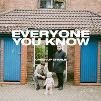 Everyone You Know - Dance Like We Used To