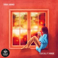 Faruk Sabanci feat. Mingue - Your Call
