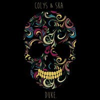 Colys & Ska - Duke