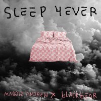 Maggie Andrew & Blackbear - Sleep 4ever