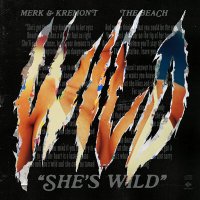 Merk & Kremont feat. The Beach - She's Wild