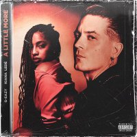 G-Eazy & Kiana Ledé - A Little More