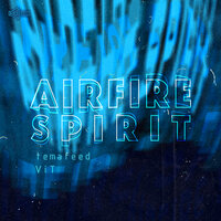 Temafeed feat. Vit - Airfire Spirit