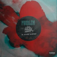 Problem & Wiz Khalifa - 4 THE LOW