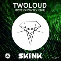 Twoloud - Move (Showtek Edit)