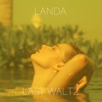 Landa - Last Waltz