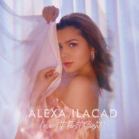 Alexa Ilacad - Love At First Sight