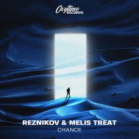 Reznikov & Melis Treat - Chance