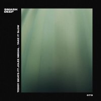 Teddy Beats feat. Jolee Nikoal - Take It Slow