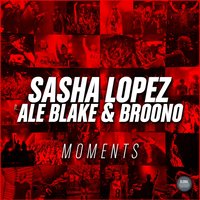 Sasha Lopez - Moments