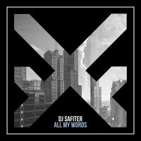 DJ Safiter - All My Words