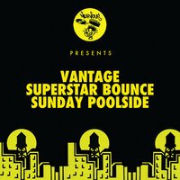 Vantage - Superstar Bounce