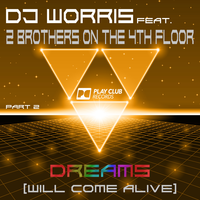 DJ Worris feat. 2 Brothers On The 4th Floor - Dreams