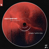 Zack Martino feat. Jay Mason - Lonely With You