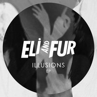 Eli & Fur - Free Your Mind