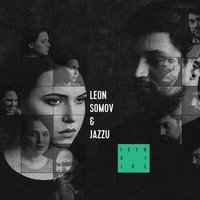 Leon Somov & Jazzu - Noriu Miegoti