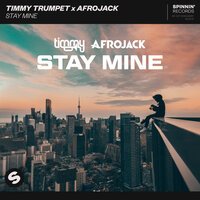 Timmy Trumpet feat. Afrojack - Stay Mine