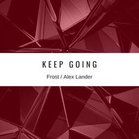 Frost feat. Alex Lander - Keep Going
