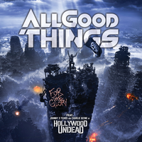 All Good Things feat. Hollywood Undead - For The Glory