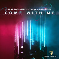 Rene Rodrigezz & STANDY & Marc Korn - Come With Me