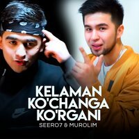 Seero7 feat. Murolim - Kelaman ko'changa ko'rgani