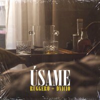 RUGGERO  Dvicio - Úsame