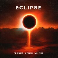 Flakkë feat. KENNY MUSIK - Eclipse