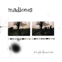 Madbones - All The Things She Said