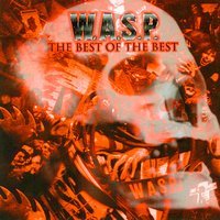 W.A.S.P. - I Wanna Be Somebody