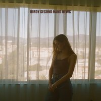 Birdy - Second Hand News