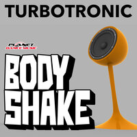 Turbotronic - Body Shake