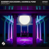 Sander Van Doorn feat. Harris & Ford - Spotlight