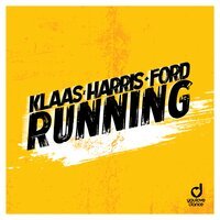 Klaas feat. Harris & Ford - Running