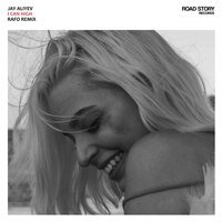 Jay Aliyev feat. Rafo - I Can High (RAFO Remix)