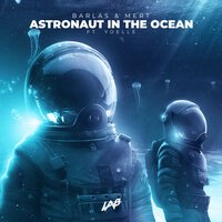 Barlas & Mert feat. Yoelle - Astronaut in the Ocean