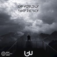 Unworldly - Why the Sky