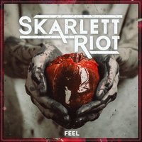 Skarlett Riot - Feel