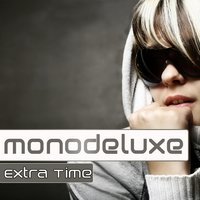 Monodeluxe -  Keep On Rocking