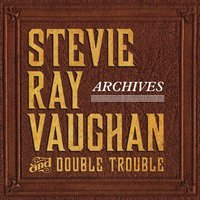 Stevie Ray Vaughan & Double Trouble - Chitlins Con Carne