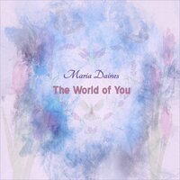 Maria Daines - The World of You
