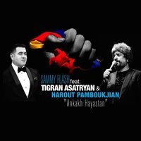 Sammy Flash - Ankakh Hayasta feat. Tigran Asatryan & Harout Pamboukjian