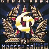 Gorky Park - Welcome to the Gorky Park