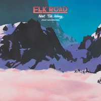 Elk Road - Not to Worry (feat. Governors)