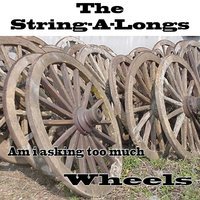 The String-A-Longs  - Wheels 1960 (Original Version)