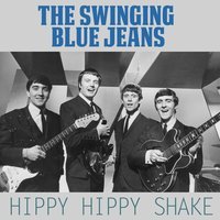 Swinging Blue Jeans - Hippy Hippy Shake