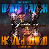 Five Finger Death Punch feat. Rob Halford & Judas Priest - Lift Me U