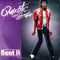 Quixotic feat. LeBrock - Beat It