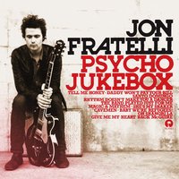 Jon Fratelli - Rhythm Doesn’t Make You A Dancer