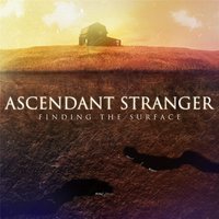 Ascendant Stranger - Take a Step Back