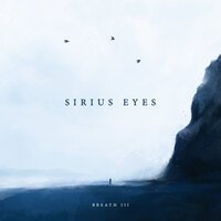 Sirius Eyes - Breath III
